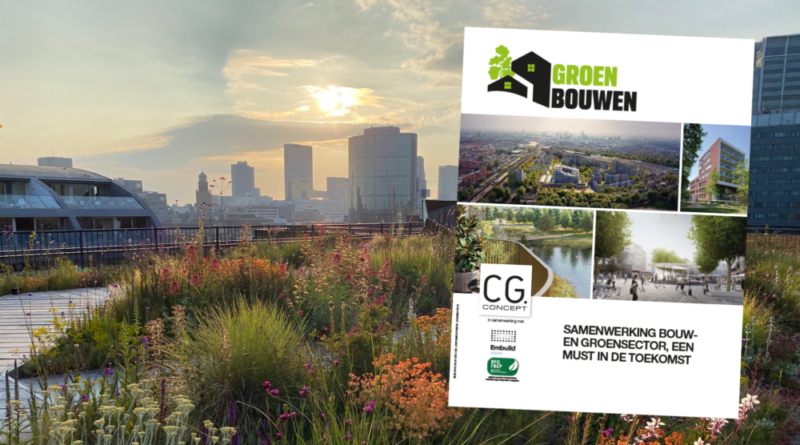Groen Bouwen magazine: een samenwerking tussen de bouwsector en de groensector, een must in de toekomst.