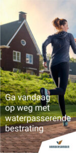 Ga vandaag op weg met waterpassende bestrating van Vandensanden.